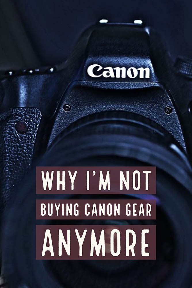 Why not buying canon